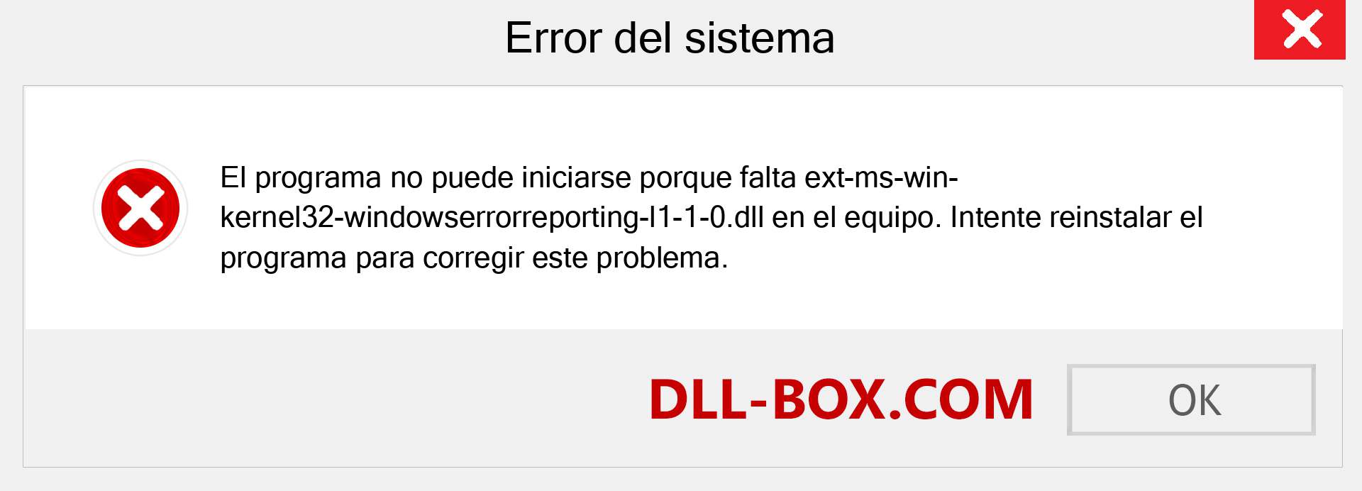 ¿Falta el archivo ext-ms-win-kernel32-windowserrorreporting-l1-1-0.dll ?. Descargar para Windows 7, 8, 10 - Corregir ext-ms-win-kernel32-windowserrorreporting-l1-1-0 dll Missing Error en Windows, fotos, imágenes